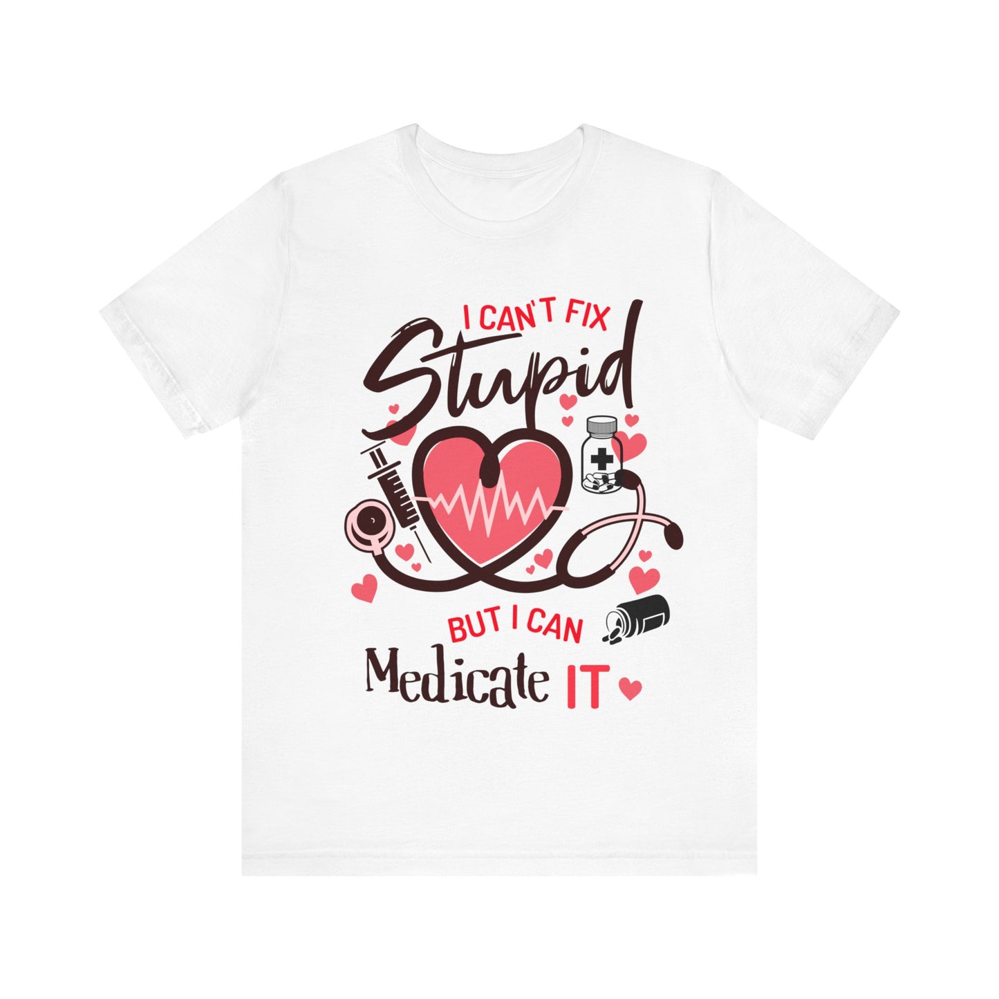 Funny Gift for Pharmacist I can't Fix Stupid But I Can Medicate It Pharmacy Mom Female Pharmacy Technician Birthday Gift