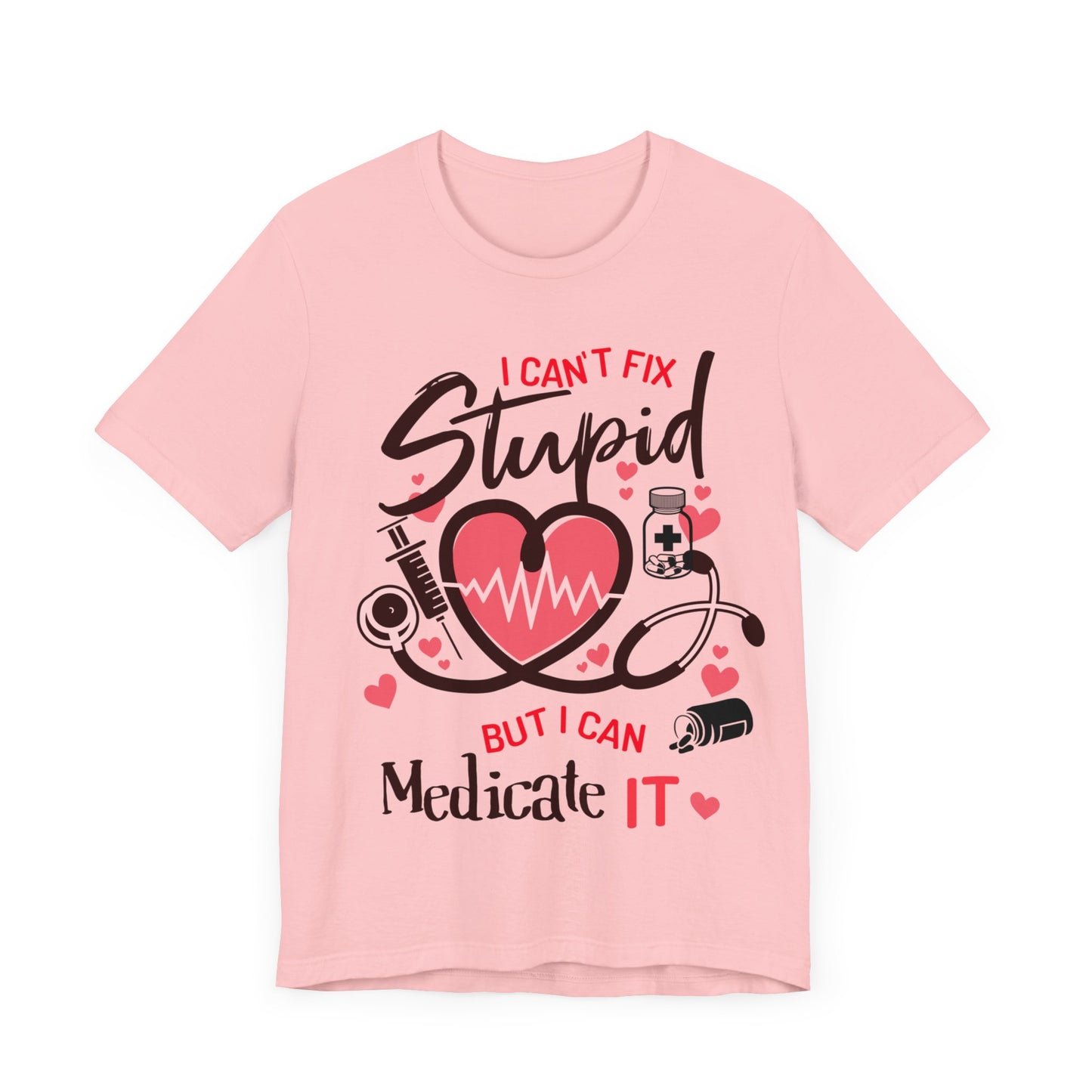 Funny Gift for Pharmacist I can't Fix Stupid But I Can Medicate It Pharmacy Mom Female Pharmacy Technician Birthday Gift