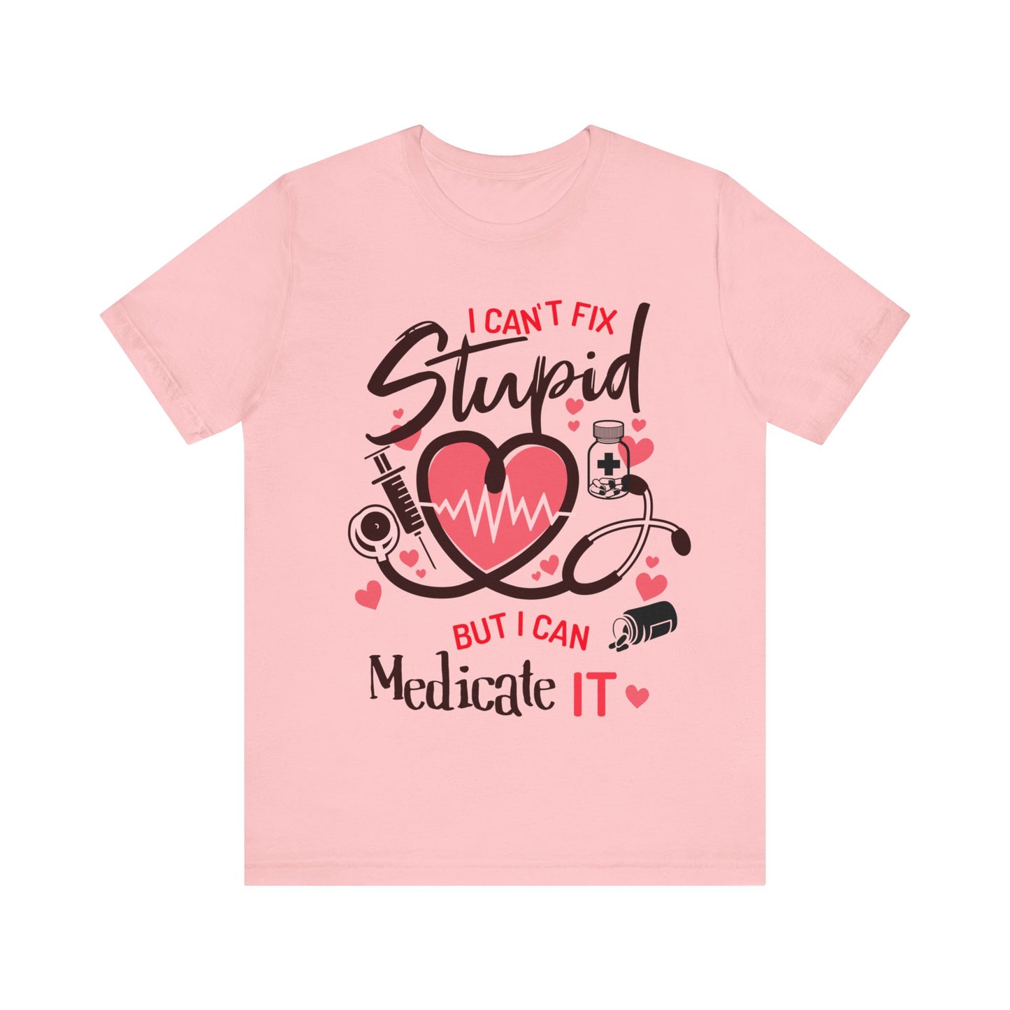 Funny Gift for Pharmacist I can't Fix Stupid But I Can Medicate It Pharmacy Mom Female Pharmacy Technician Birthday Gift